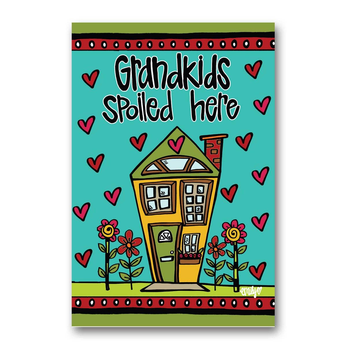 Magnolia Lane Grandkids Spoiled Here Garden Flag